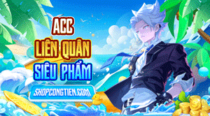Acc Liên Quân Siêu Phẩm