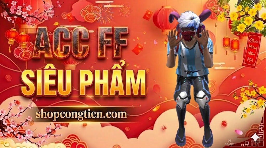 ACC FF SIÊU PHẨM HƠN 10M